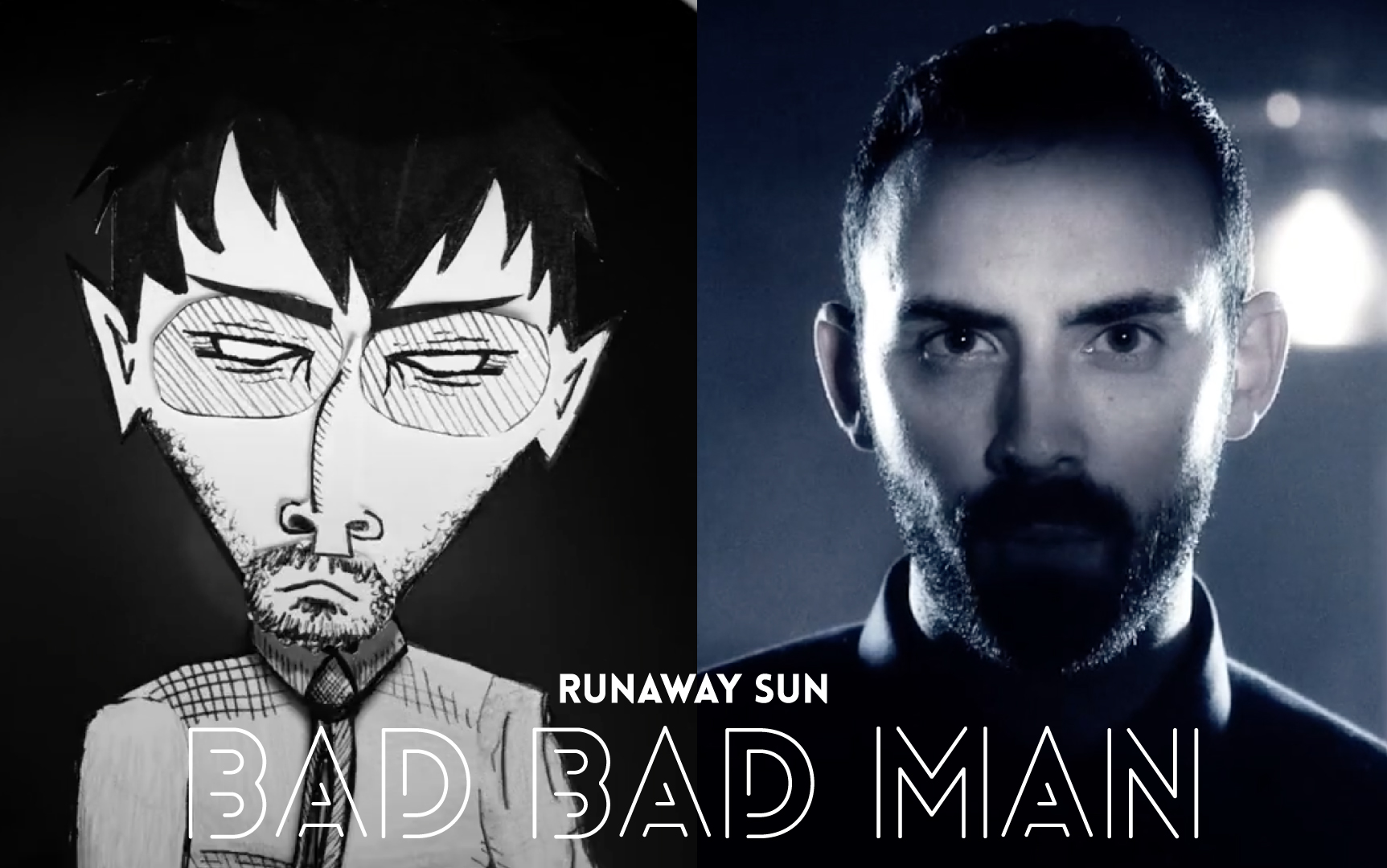 Away man. Runaway man. Bad man. Bad Suns. DG man Runaway.